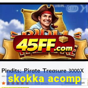skokka acomp